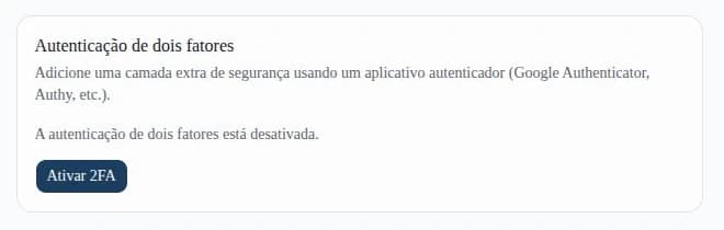 Cartão de autenticação de dois fatores desativado, com o botão Ativar 2FA
